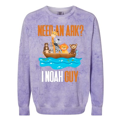 Need An Ark? I Noah Guy Pun Church Gift Colorblast Crewneck Sweatshirt