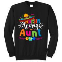 Nacho Average Aunt Auntie Cinco De Mayo Mexican Fiesta Sweatshirt