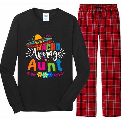 Nacho Average Aunt Auntie Cinco De Mayo Mexican Fiesta Long Sleeve Pajama Set