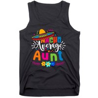 Nacho Average Aunt Auntie Cinco De Mayo Mexican Fiesta Tank Top