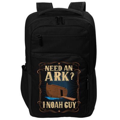 Need An Ark I Noah Guy Funny Christian Humor Bible Pun Boat  Impact Tech Backpack
