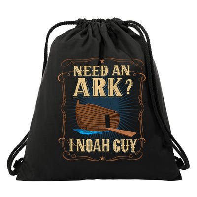Need An Ark I Noah Guy Funny Christian Humor Bible Pun Boat  Drawstring Bag