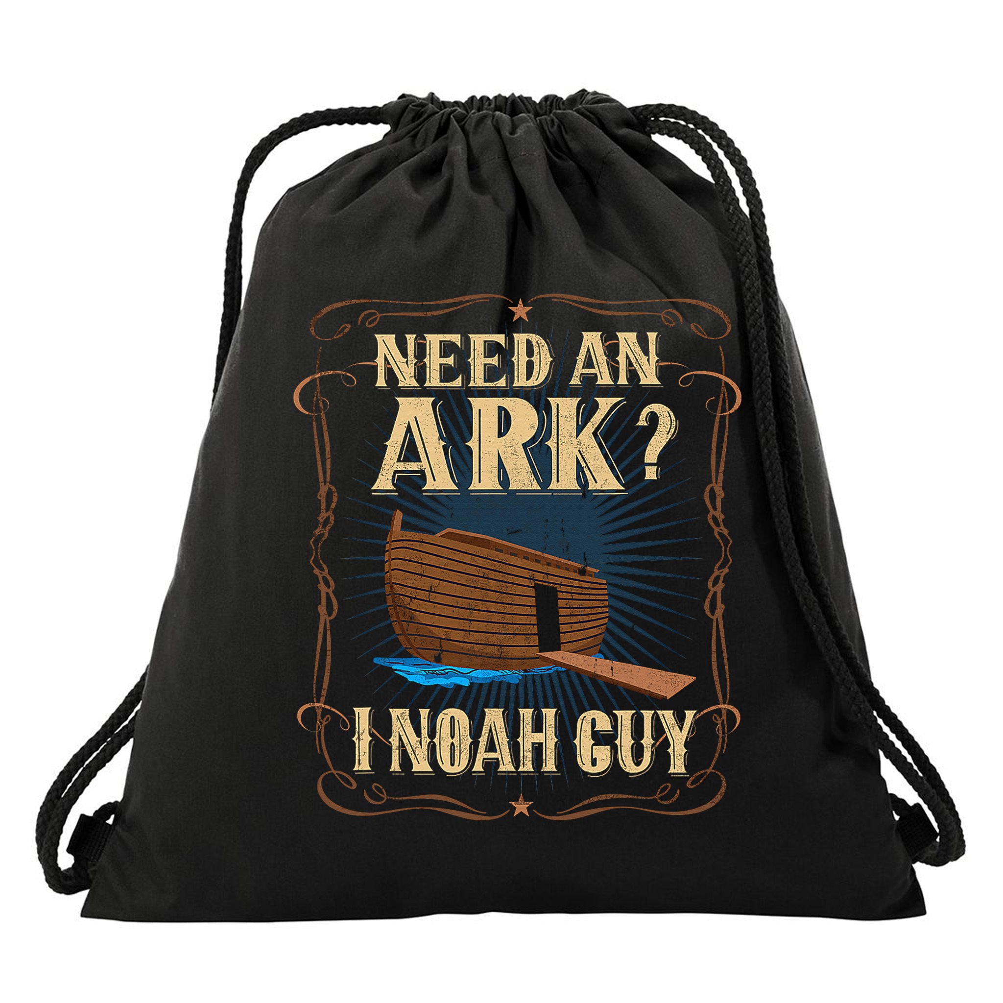 Need An Ark I Noah Guy Funny Christian Humor Bible Pun Boat  Drawstring Bag