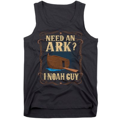Need An Ark I Noah Guy Funny Christian Humor Bible Pun Boat  Tank Top