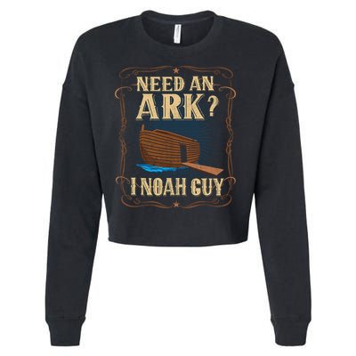 Need An Ark I Noah Guy Funny Christian Humor Bible Pun Boat  Cropped Pullover Crew