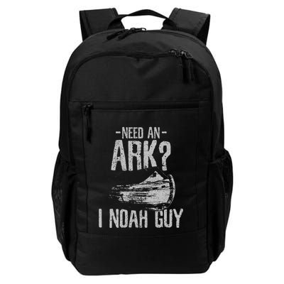 Need An Ark I Noah Guy Funny Christian Saying Gift Daily Commute Backpack