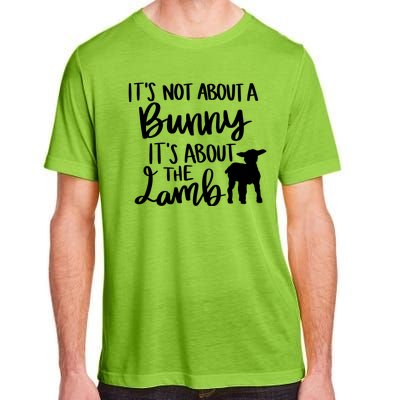 Not About A Bunny It's About The Lamb Adult ChromaSoft Performance T-Shirt