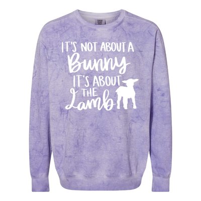 Not About A Bunny It's About The Lamb Colorblast Crewneck Sweatshirt