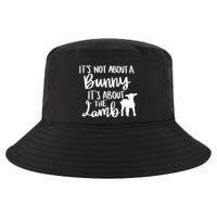 Not About A Bunny It's About The Lamb Cool Comfort Performance Bucket Hat