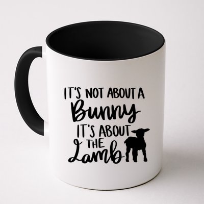 Not About A Bunny It's About The Lamb Mug