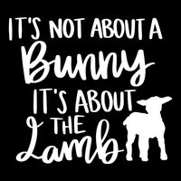 Not About A Bunny It's About The Lamb Drawstring Bag