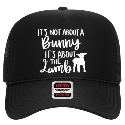 Not About A Bunny It's About The Lamb Trucker Hat