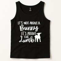 Not About A Bunny It's About The Lamb Tank Top