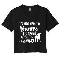 Not About A Bunny It's About The Lamb Crop Top