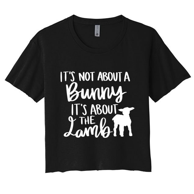 Not About A Bunny It's About The Lamb Crop Top