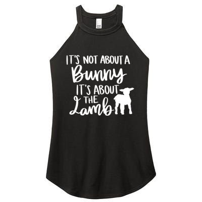 Not About A Bunny It's About The Lamb Women's Perfect Tri Rocker Tank