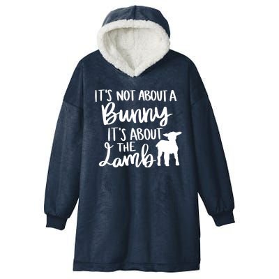 Not About A Bunny It's About The Lamb Hooded Wearable Blanket