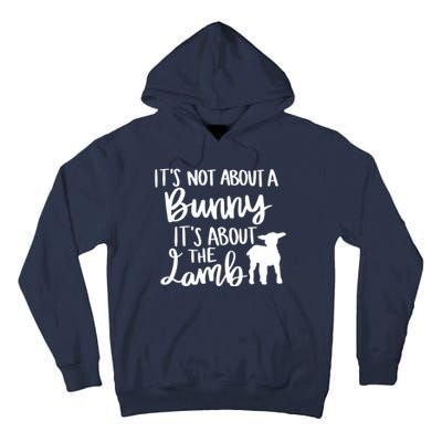 Not About A Bunny It's About The Lamb Tall Hoodie