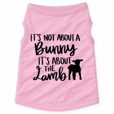 Not About A Bunny It's About The Lamb Doggie Tank
