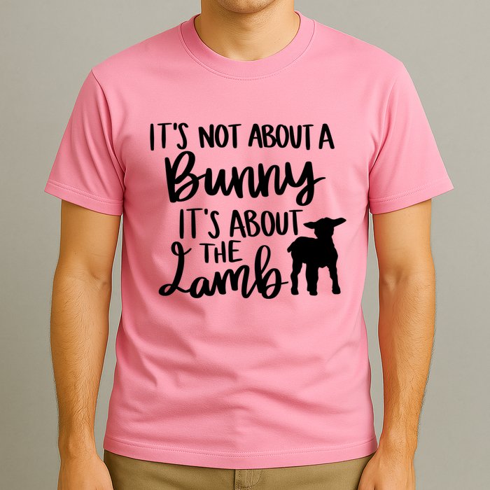 Not About A Bunny It's About The Lamb T-Shirt