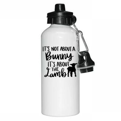 Not About A Bunny It's About The Lamb Aluminum Water Bottle