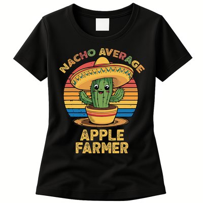 Nacho Average Apple Farmer Mexican Cinco De Mayo Farming Womens T-Shirt