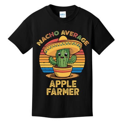 Nacho Average Apple Farmer Mexican Cinco De Mayo Farming Kids T-Shirt