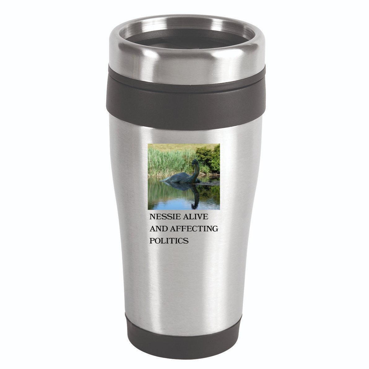 Nessie Alive And Affecting Politics 16oz Travel Tumbler