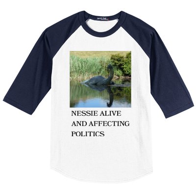 Nessie Alive And Affecting Politics Baseball Sleeve Shirt