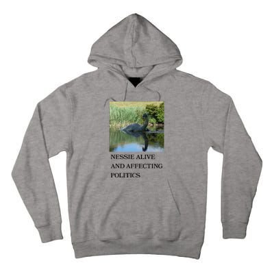 Nessie Alive And Affecting Politics Tall Hoodie