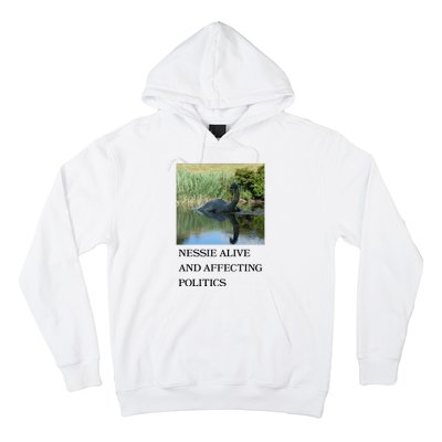 Nessie Alive And Affecting Politics Hoodie