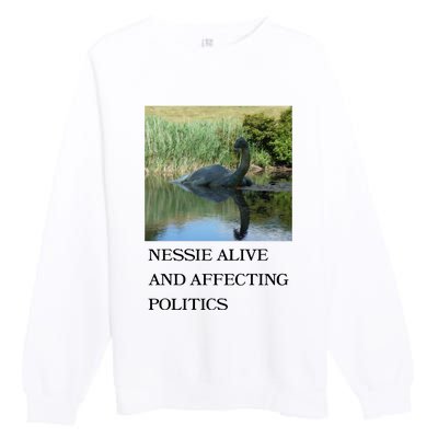 Nessie Alive And Affecting Politics Premium Crewneck Sweatshirt