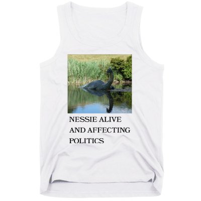 Nessie Alive And Affecting Politics Tank Top