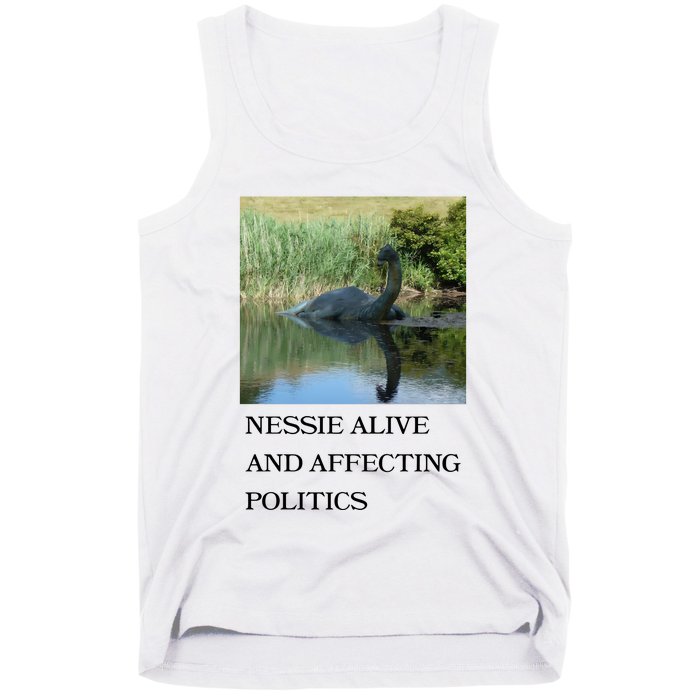 Nessie Alive And Affecting Politics Tank Top