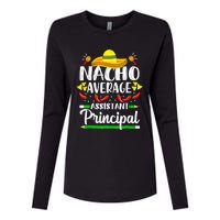 Nacho Average Assistant Principal Cinco De Mayo Teacher Womens Cotton Relaxed Long Sleeve T-Shirt