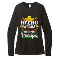 Nacho Average Assistant Principal Cinco De Mayo Teacher Womens CVC Long Sleeve Shirt