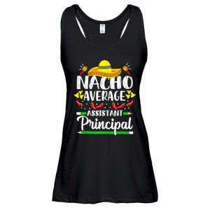 Nacho Average Assistant Principal Cinco De Mayo Teacher Ladies Essential Flowy Tank