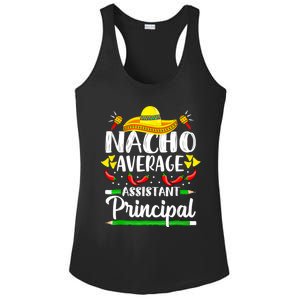 Nacho Average Assistant Principal Cinco De Mayo Teacher Ladies PosiCharge Competitor Racerback Tank