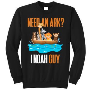 Need An Ark? I Noah Guy Pun Church Gift For Sweatshirt