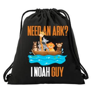 Need An Ark? I Noah Guy Pun Church Gift For Drawstring Bag