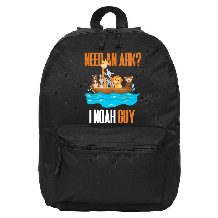 Need An Ark? I Noah Guy Pun Church Gift For 16 in Basic Backpack