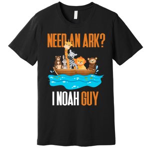 Need An Ark? I Noah Guy Pun Church Gift For Premium T-Shirt