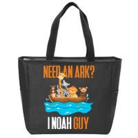 Need An Ark? I Noah Guy Pun Church Gift For Zip Tote Bag