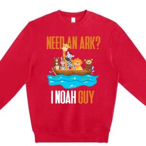 Need An Ark? I Noah Guy Pun Church Gift For Premium Crewneck Sweatshirt