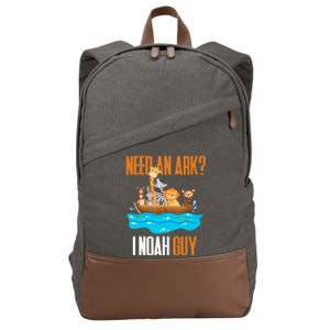 Need An Ark? I Noah Guy Pun Church Gift For Cotton Canvas Backpack