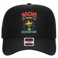 Nacho Average Accountant Accounting Bookkeeping Bookkeeper High Crown Mesh Back Trucker Hat