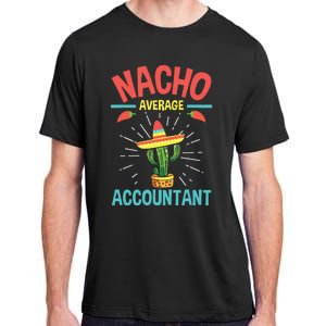 Nacho Average Accountant Accounting Bookkeeping Bookkeeper Adult ChromaSoft Performance T-Shirt