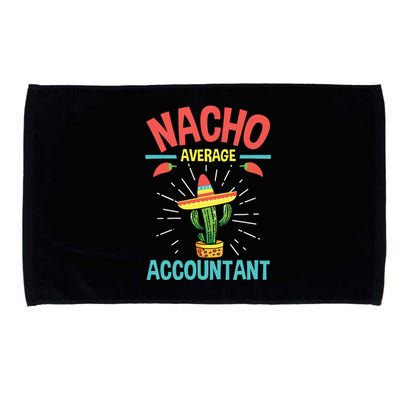 Nacho Average Accountant Accounting Bookkeeping Bookkeeper Microfiber Hand Towel