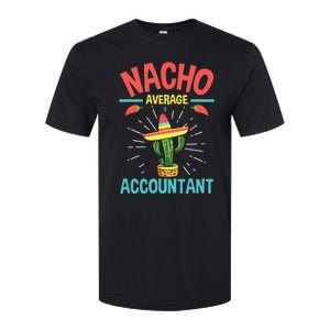 Nacho Average Accountant Accounting Bookkeeping Bookkeeper Softstyle® CVC T-Shirt