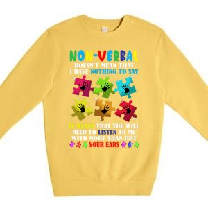 Nonverbal Autism Awareness Neurodiversity Acceptance Gift Premium Crewneck Sweatshirt